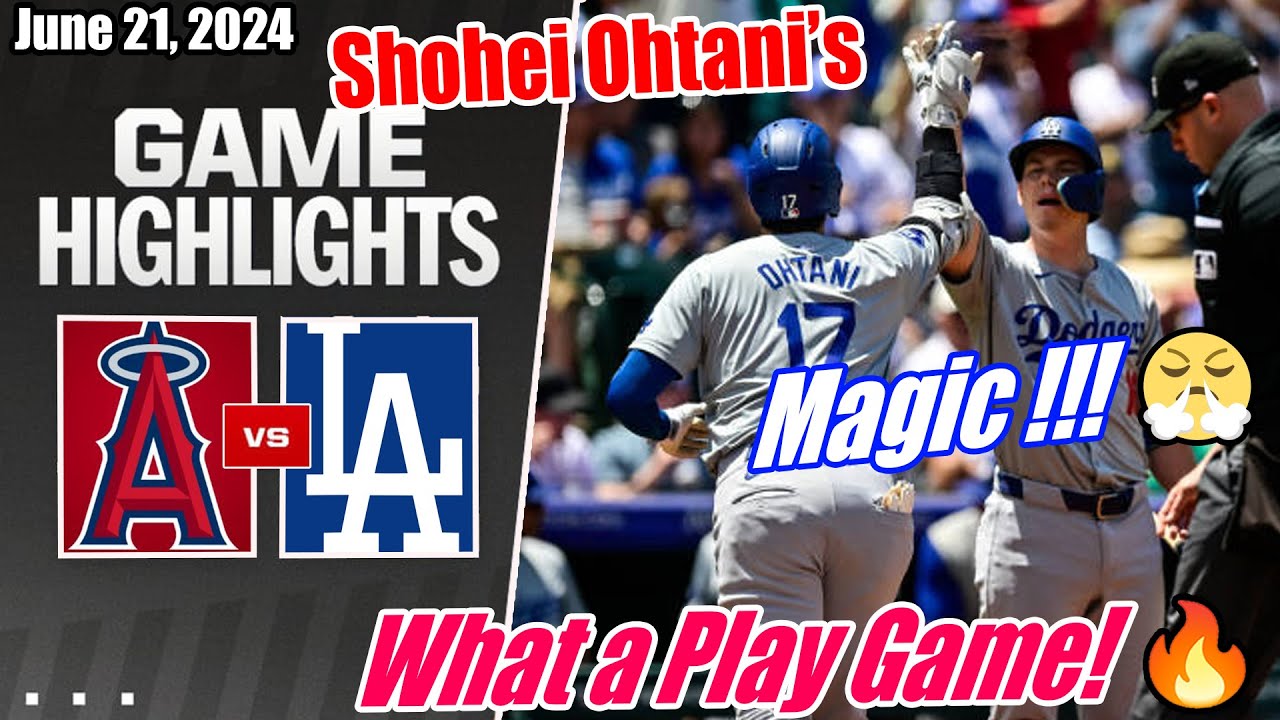 Dodgers vs Angels Game Highlights (06/21/2024) | What a Play Game! 👏 Best Stolen Dodgers 🔥
