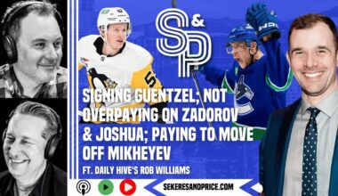 Rob Williams on #Canucks signing Guentzel over Zadorov, Joshua, other free agents), moving Mikheyev