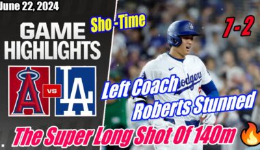 Dodgers vs Angels FULL HIGHLIGHTS 6/22/24 | The Super Long Shot Of 140m Left Coach Roberts Stunned 🔥
