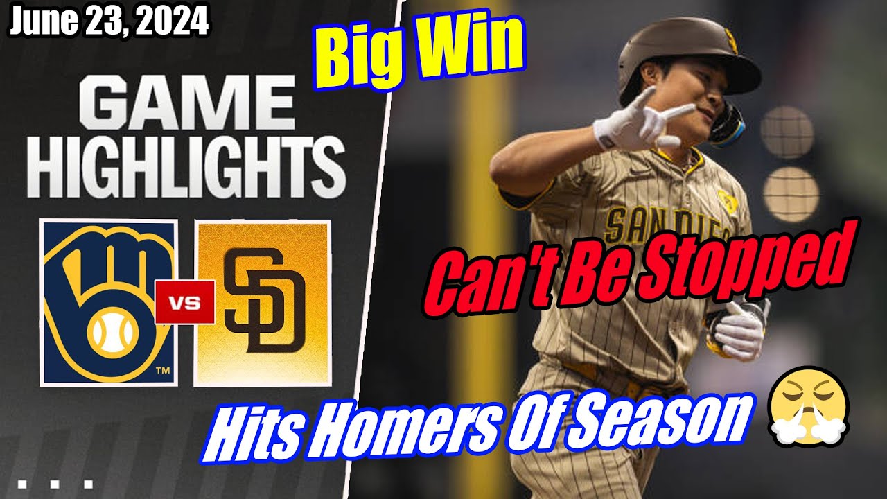 Padres vs Brewers [FULL GAME] 06/23/2024 | Hits Homers Of Season 🔥 Can't Be Stopped  Big Win 🔥