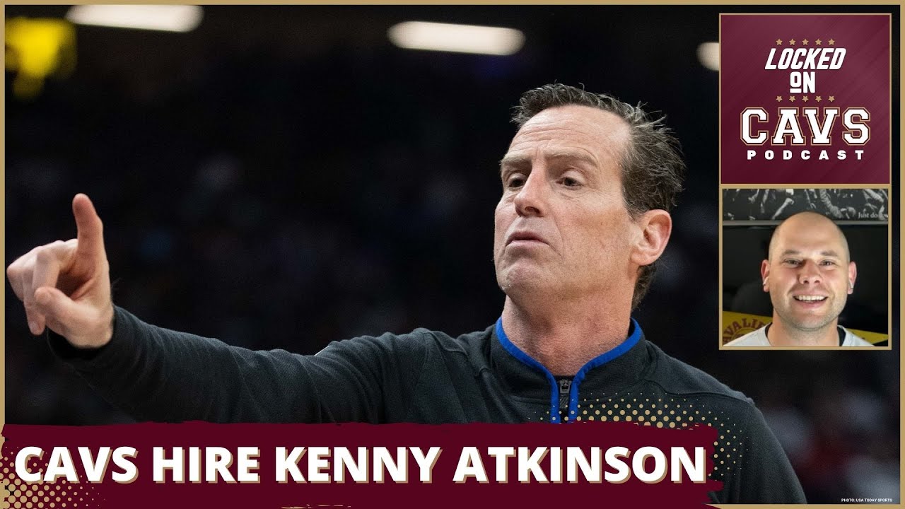 BREAKING: CAVS HIRE KENNY ATKINSON | EMERGENCY LOCKED ON CAVS