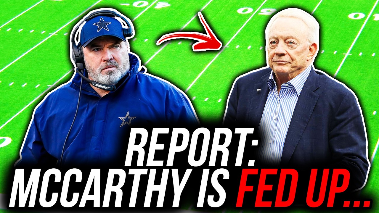 WILD Dallas Cowboys Report: Mike McCarthy is ‘FED UP’ with Jerry Jones… (Cowboys News)