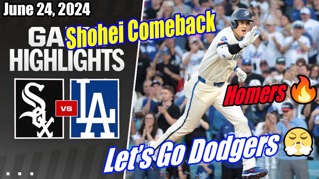 Dodgers vs WhiteSox [GAME HIGHLIGHTS] 06/24/2024 | Shohei Ohtani's Hits Homers! 🔥 Dodgers Big Win? 👏