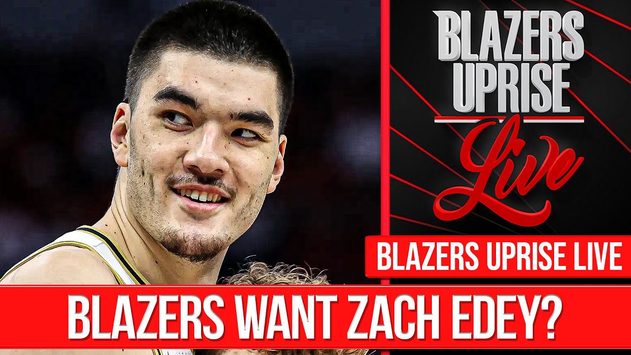 The Blazers Want Zach Edey at 7?! Latest Mock Draft, Rumors and Predictions | Blazers Uprise Live