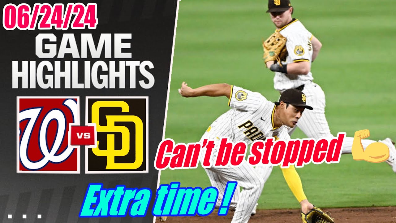 San Diego Padres vs Washington Nationals [Full Highlights] June 24, 2024 | Tie Game ! Extra Time !