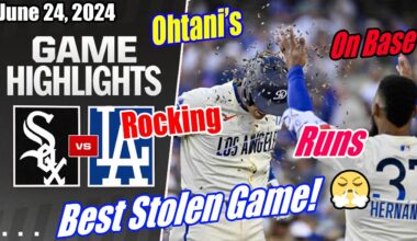 Dodgers vs WhiteSox [FULL GAME TODAY HIGHLIGHTS] 06/24/2024 | Ohtani's In On Base! 🔥 Best Stolen 👏