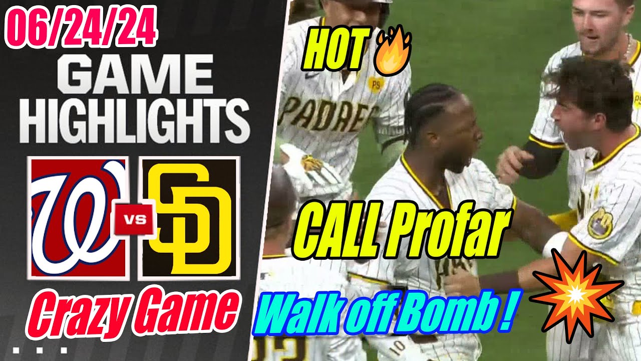 San Diego Padres vs Washington Nationals [FULL GAME] June 24, 2024 | Profar Walk off ! A HR Blast !💥