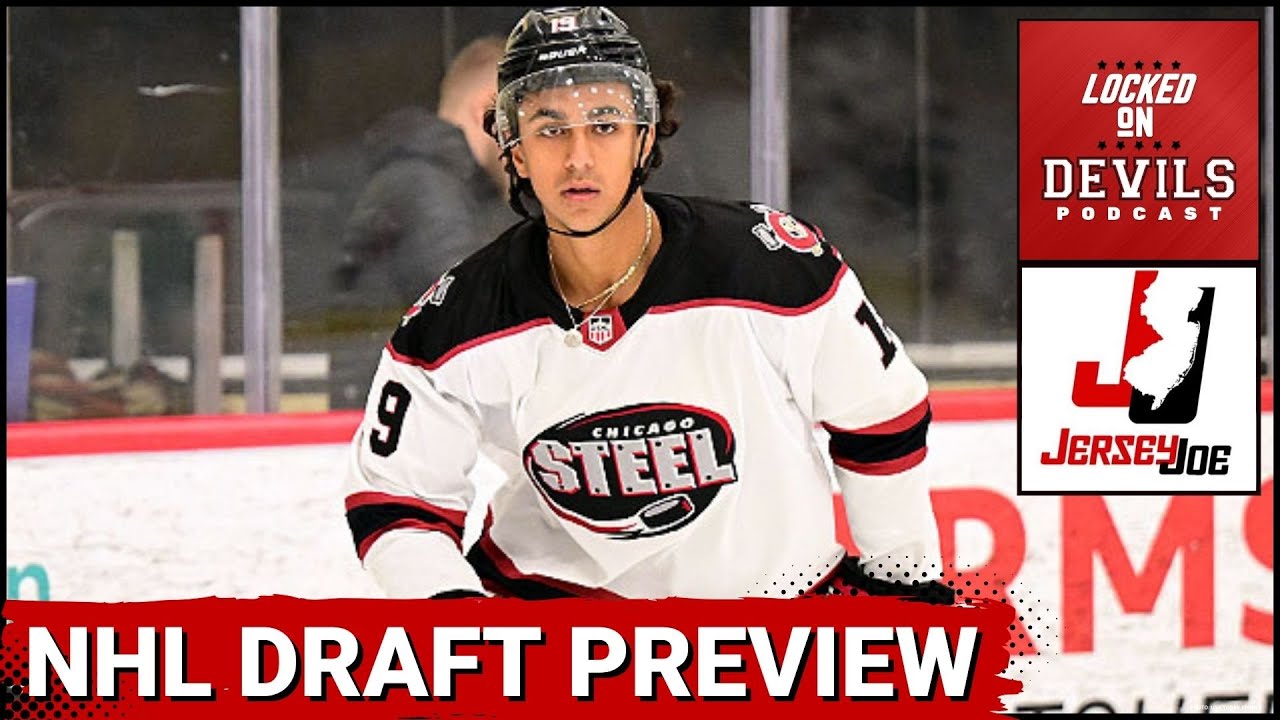 Previewing The 2024 NHL Draft...Which Prospects Will Be Available For The Devils? (Ft. Jersey Joe)