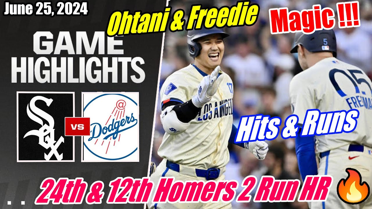 Dodgers vs WhiteSox FULL HIGHLIGHTS 6/25/24 | Ohtani & Freddie Hits 24th + 12th Homers 🔥 2 Run HR 👏