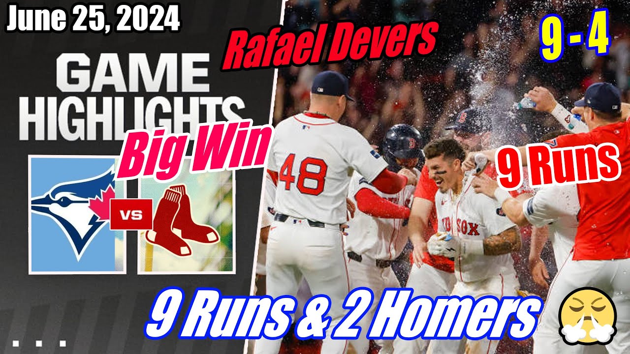 Red Sox vs Blue Jays [FULL GAME] 06/25/2024 | Rafael Devers Hits Homers 🔥 Crazy Game Big Win 🔥