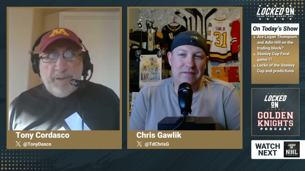 Are Thompson and Hill on the trading block / Stanley Cup Final Game 7! / Locks & Cup predictions