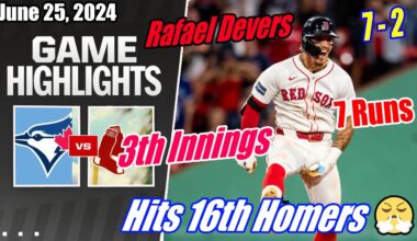 Red Sox vs Blue Jays Game Highlights 6/25/24 | Rafael Devers Hits 16th Homers 🔥 7 Runs 3th Innings 🔥