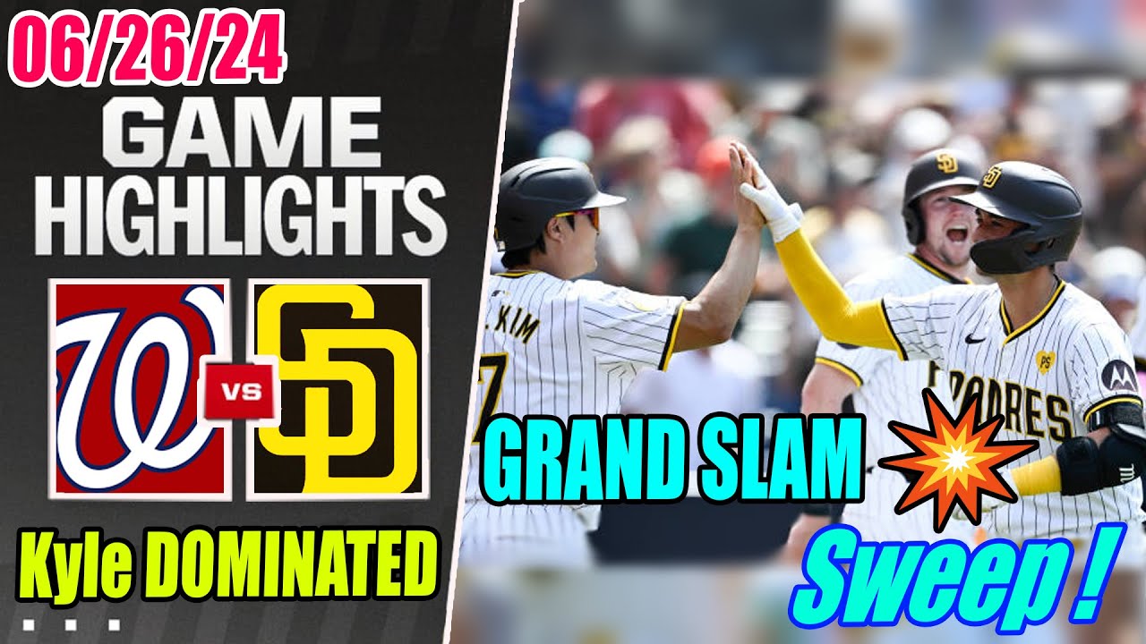 San Diego Padres vs Washington Nationals [CRAZY GAME] June 26, 2024 | Kyle Dominated & Grand Slam !