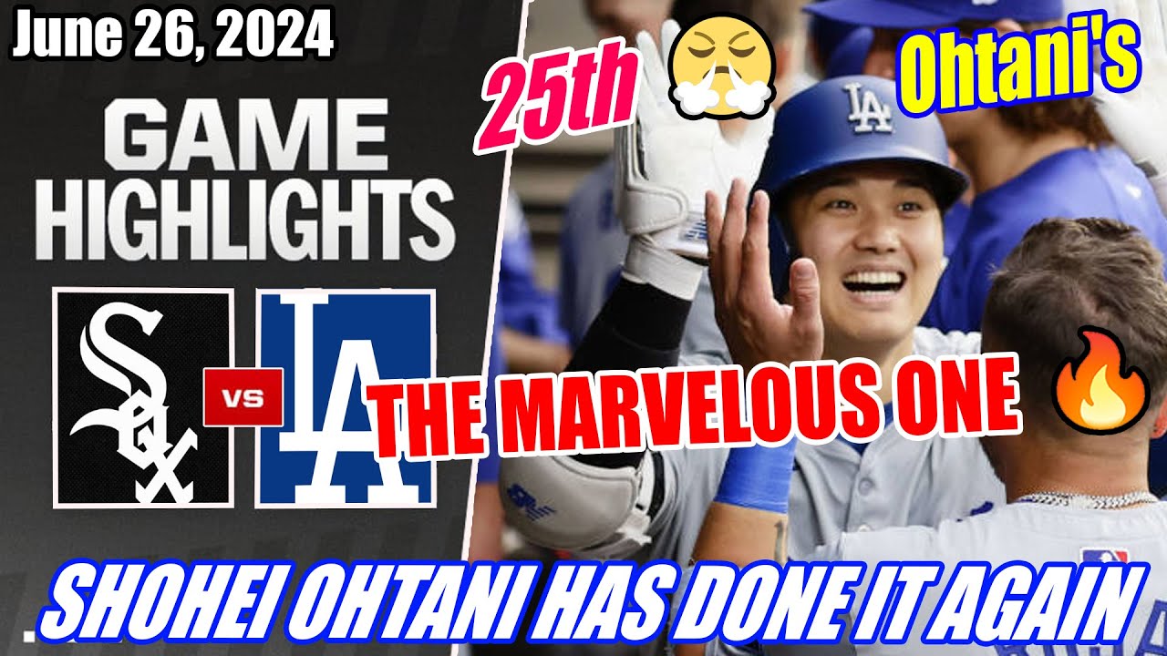 Dodgers vs WhiteSox [FULL HIGHLIGHTS TODAY] "THE MARVELOUS ONE. SHOHEI OHTANI HAS DONE IT AGAIN." 🔥