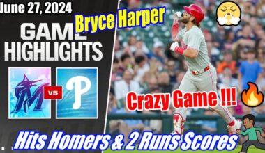 Phillies vs Marlins [FULL HIGHLIGHTS] 06/27/2024 | Harper Crazy Game !!! 🔥 1 Homers & 2 Runs 🔥