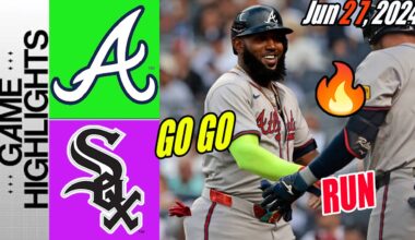 Atlanta Braves vs White Sox [Highlights] 06/27/24 | Braves perfect performance 💖