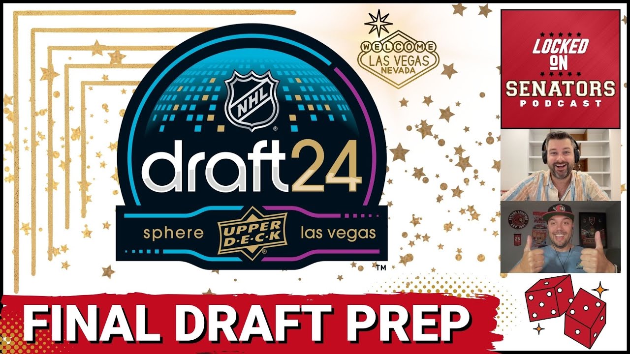 Final 2024 NHL Draft Rankings + GM Steve Staios Confirms No Sens Buyouts