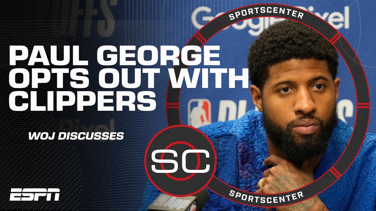 Woj: Paul George wants a fourth year that the Clippers haven’t offered | SportsCenter