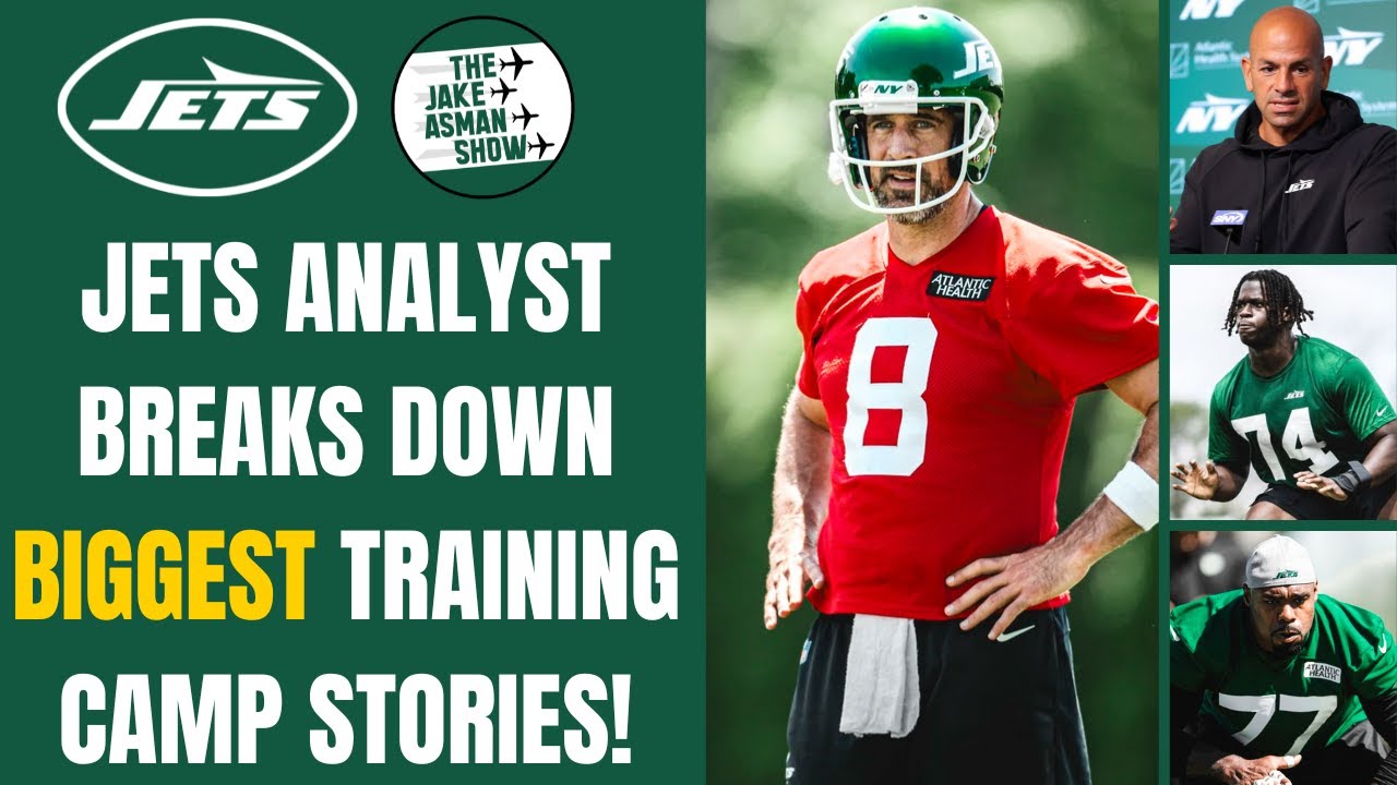 New York Jets Analyst REVEALS Top Training Camp Stories to Watch for!