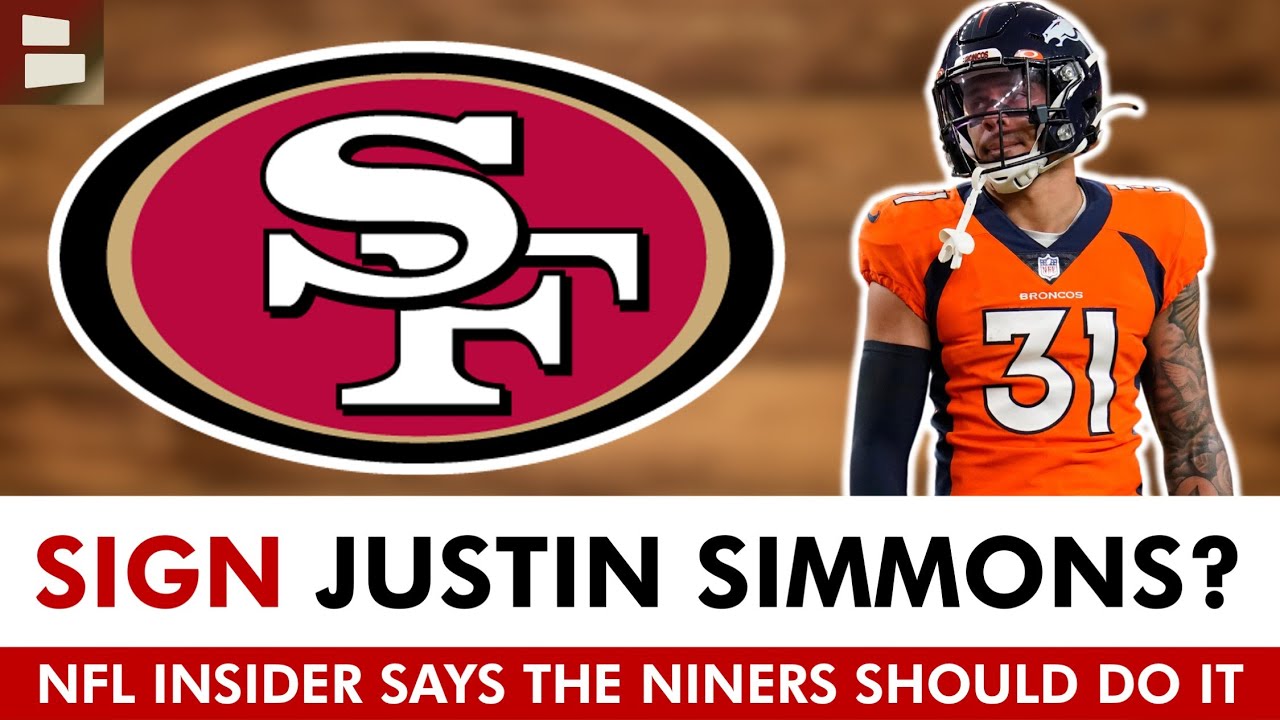 San Francisco 49ers SIGNING All-Pro Safety Justin Simmons? NFL Insider WANTS TO SEE IT! 49ers Rumors