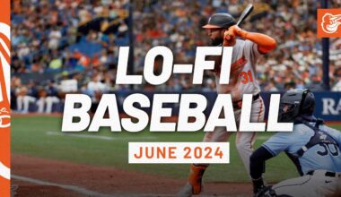 Lo-Fi Baseball | June 2024 Edition | Baltimore Orioles