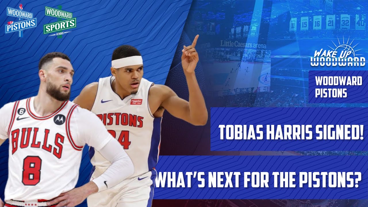BREAKDOWN: DETROIT PISTONS SIGN TOBIAS HARRIS. WHAT’S NEXT?