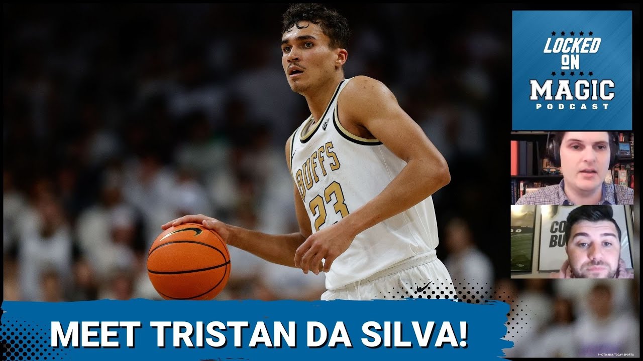 Meet Tristan Da Silva | Jonathan Isaac's contract is a bargain
