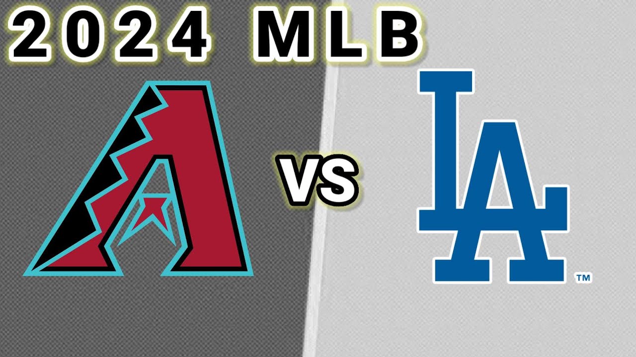 Arizona Diamondbacks vs Los Angeles Dodgers | 2024 MLB PLAY BY PLAY LIVE SCORE