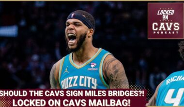 MILES BRIDGES TO THE CAVS?! | Friday Mailbag! | Locked On Cavs Podcast
