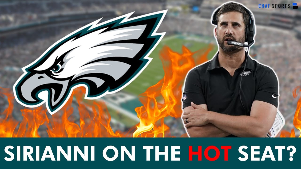 Philadelphia Eagles Rumors: Nick Sirianni On The HOT SEAT Going Into 2024 NFL Season?