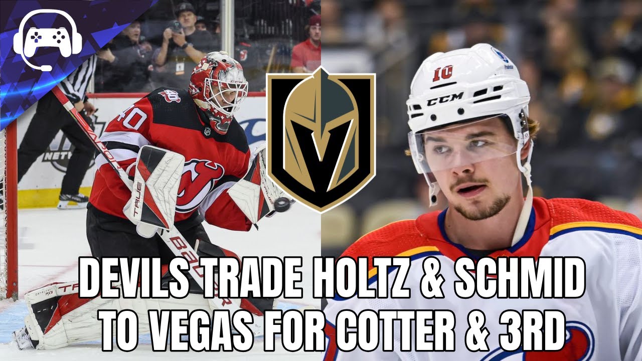 DEVILS TRADE HOLTZ & SCHMID TO VEGAS FOR COTTER & 3RD | Instant Reaction & Analysis