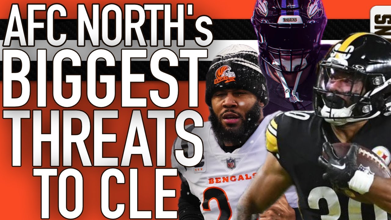 THE AFC NORTH's BIGGEST THREATS TO THE CLEVELAND BROWNS