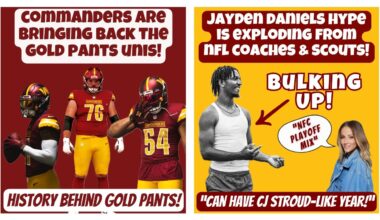 🚨WSH Bring Back Gold Pant Uniforms! + Jayden Daniels Hype is EXPLODING!💥 JD Bulking Up! & More! 👀