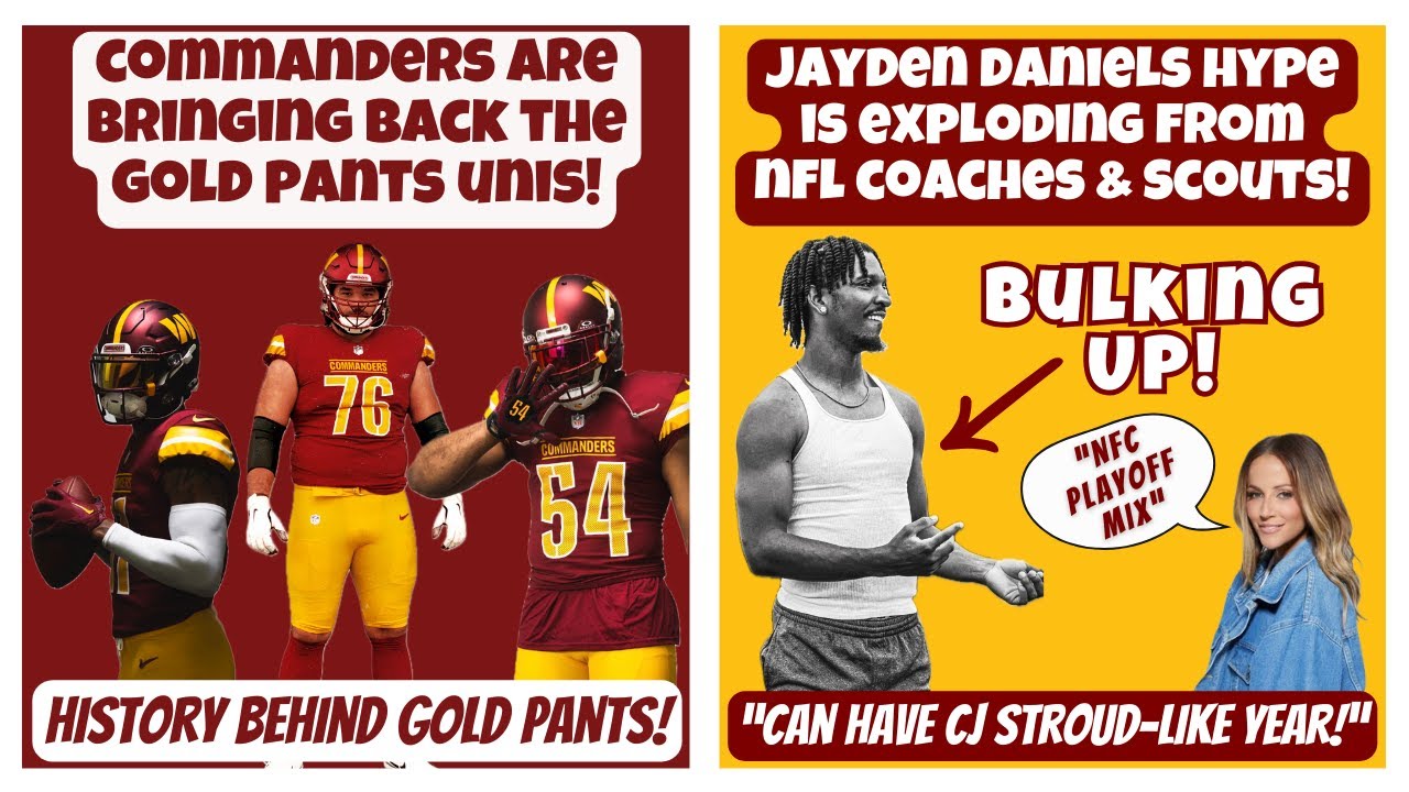 🚨WSH Bring Back Gold Pant Uniforms! + Jayden Daniels Hype is EXPLODING!💥 JD Bulking Up! & More! 👀