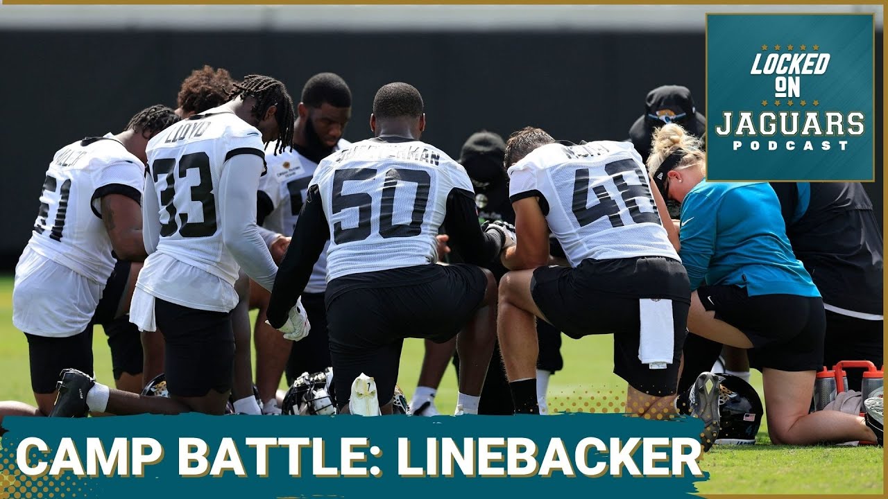 Training Camp Battles For The Jacksonville Jaguars