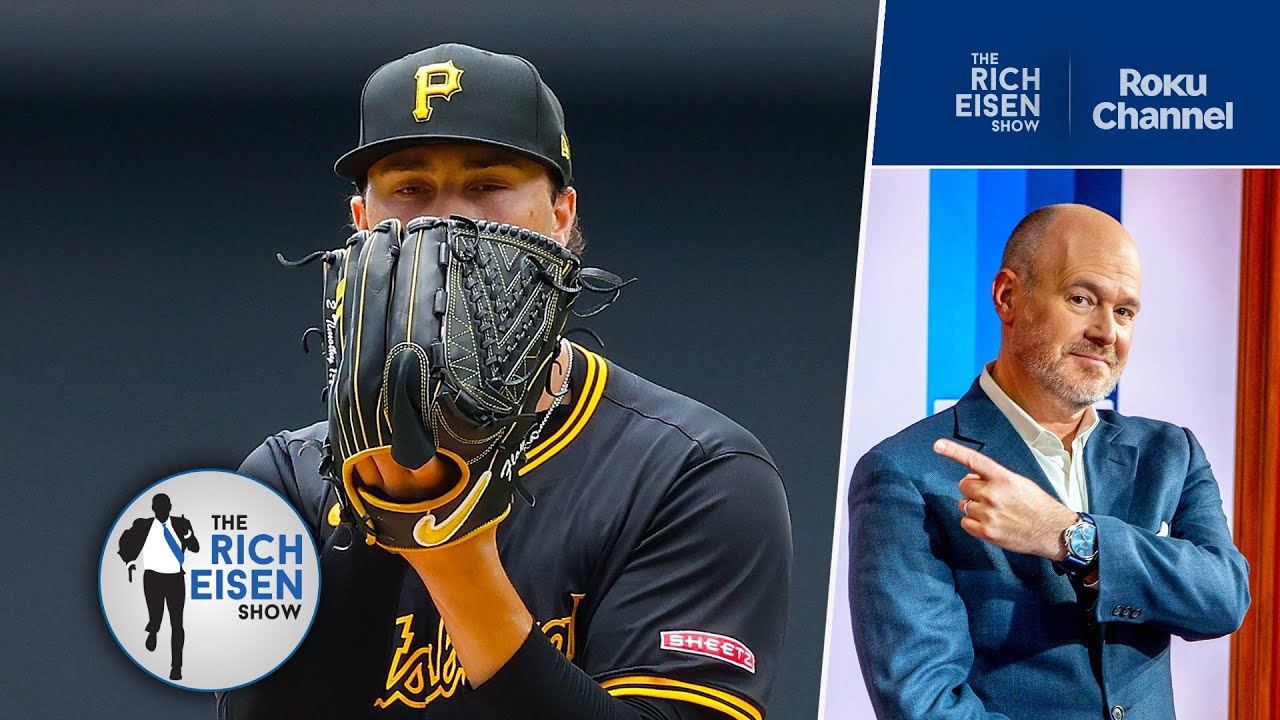 “Awesome!” -  Rich Eisen on Pirates Rookie Paul Skenes Being Named the NL All-Start Game Starter