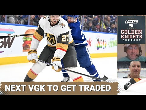 Next VGK to be traded / AAV projections for upcoming VGK free agents / Hill added to Battle 4 Vegas