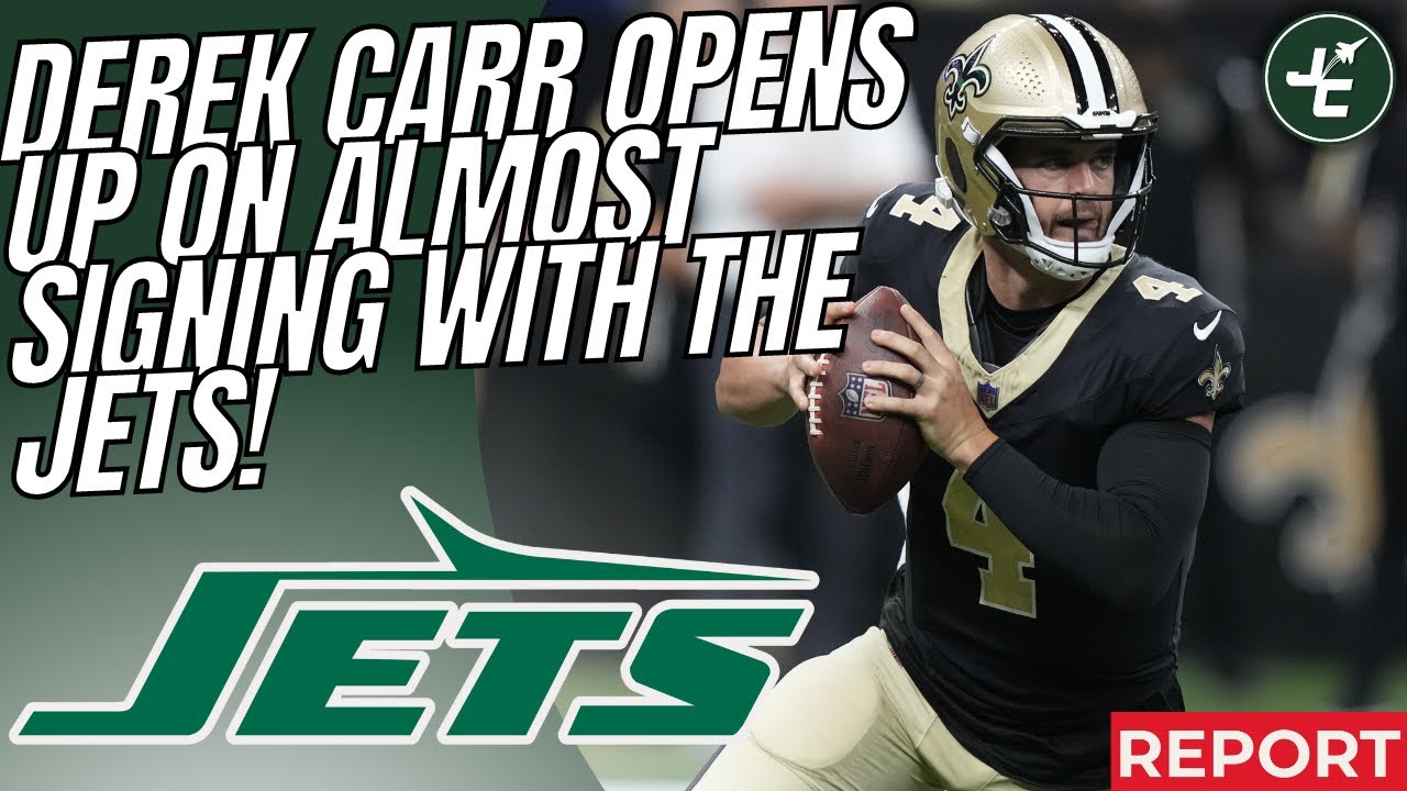Derek Carr OPENS UP On Almost Signing With The New York Jets