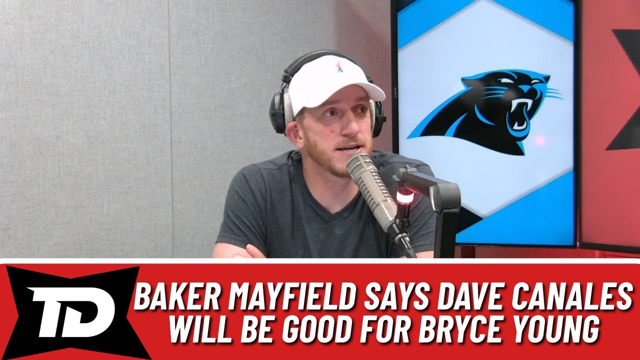 Baker Mayfield says Dave Canales will be good for Carolina Panthers quarterback Bryce Young