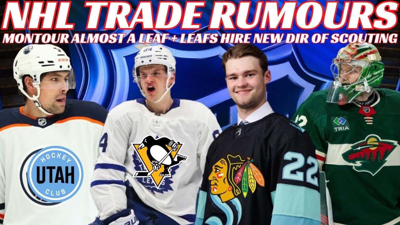 NHL Trade Rumours - Leafs, Oilers, Wild, Kraken + Montour & Debrusk Comments & Leafs Hire Leach