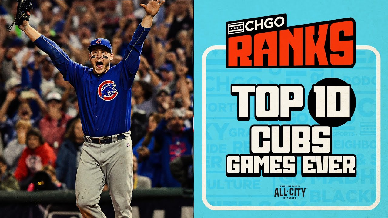 Top 10 Chicago Cubs Games of All-Time | CHGO Cubs Podcast