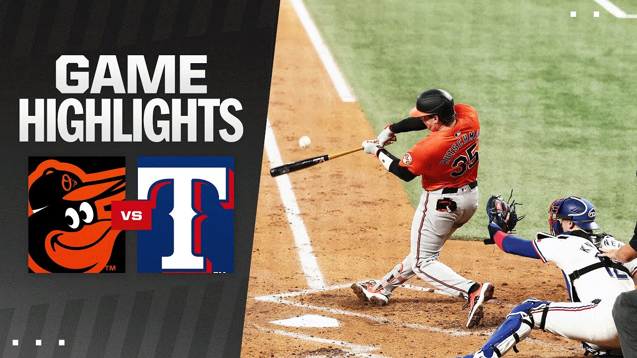 Orioles vs. Rangers Game Highlights | MLB Highlights | Baltimore Orioles
