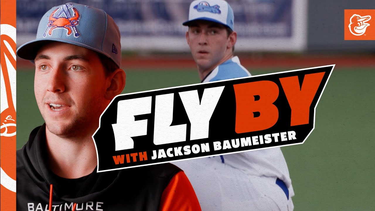 Fly By w/ Jackson Baumeister: Bringing The Heat | Baltimore Orioles