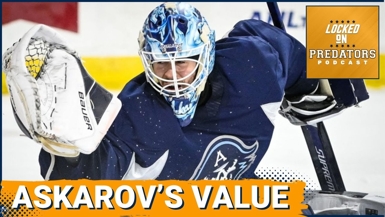 Askarov's Trade Value & Stastney's Arbitration Settlement: Nashville Predators Mailbag Part I