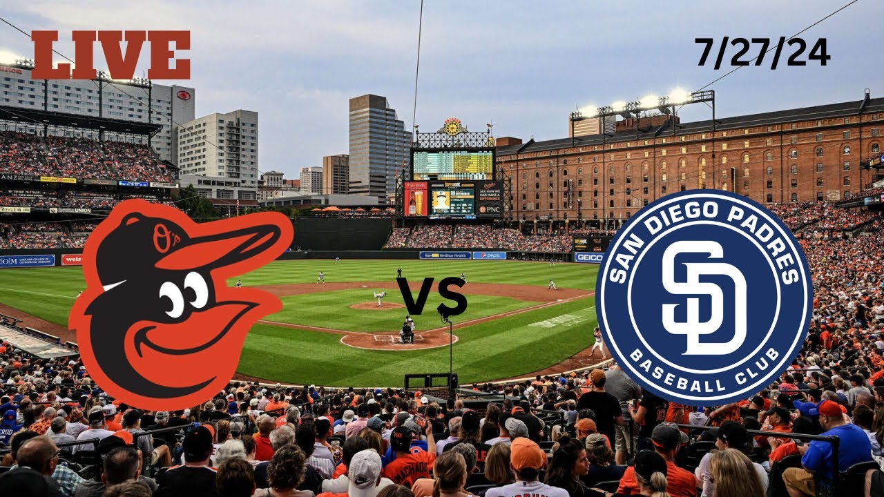 Baltimore Orioles vs San Diego Padres | LIVE! Play-by-Play & Commentary | 7/27/24 | Game #104