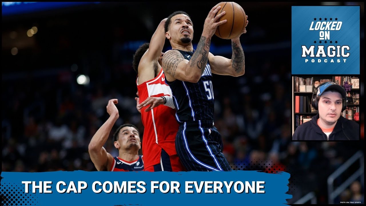 The salary cap comes for everyone: Orlando Magic's window to spend is done