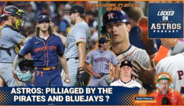 Astros Pillaged by Pirates, and Bluejays!