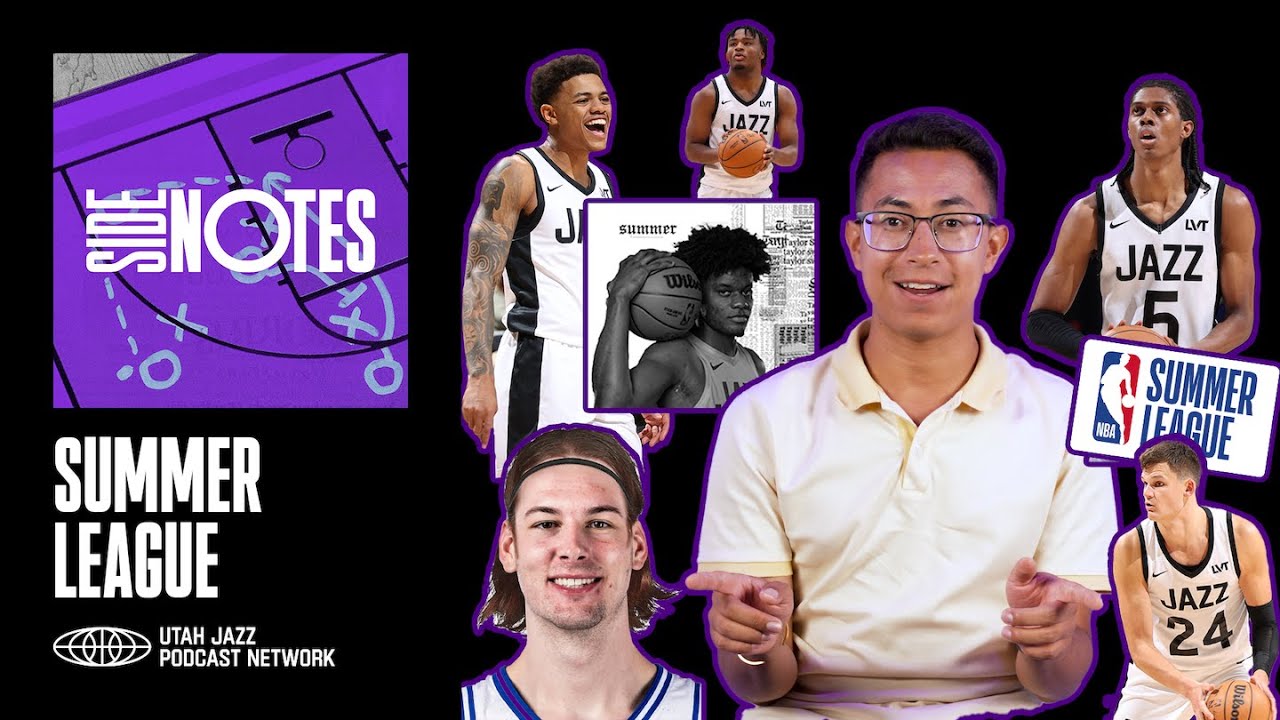 Side Notes: NBA COACHELLA aka Summer League 🎰☀️📝 | UTAH JAZZ
