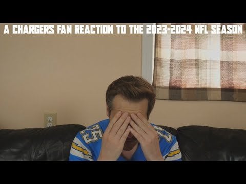 A Chargers Fan Reaction to the 2023-2024 NFL Season - Tom Grossi
