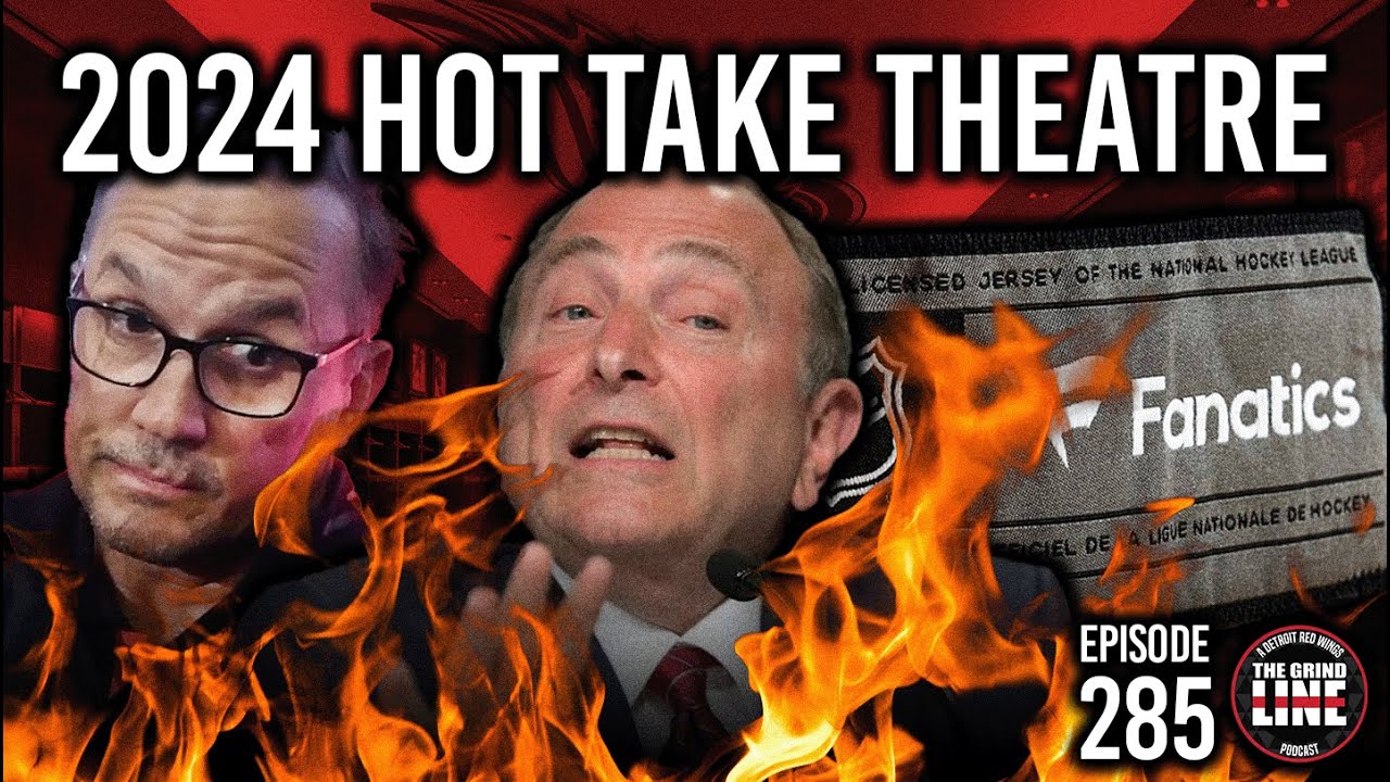 Episode 285 - Detroit Red Wings Hot Take Theatre 2024